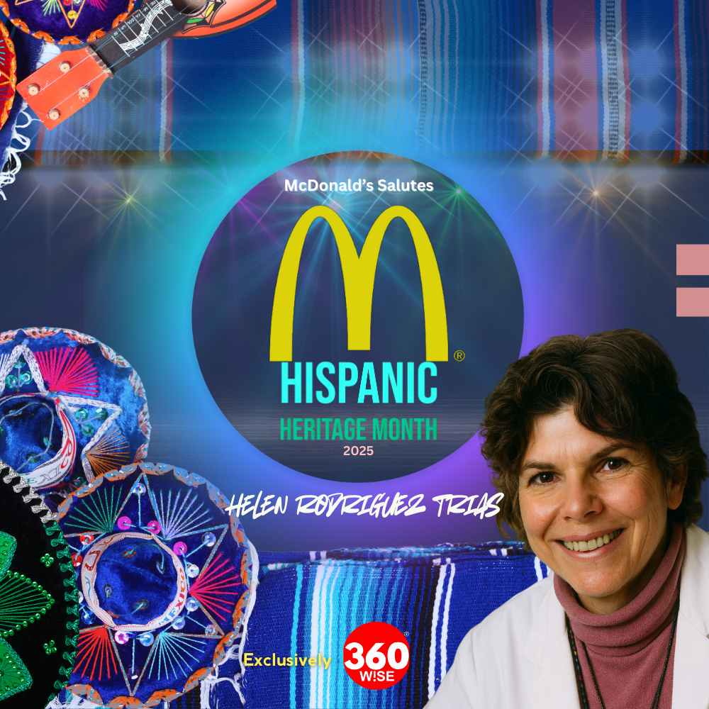 Dr. Helen Rodríguez-Trías – McDonald’s Hispanic Heritage Month 2025 honoree celebrated by 360WiSE