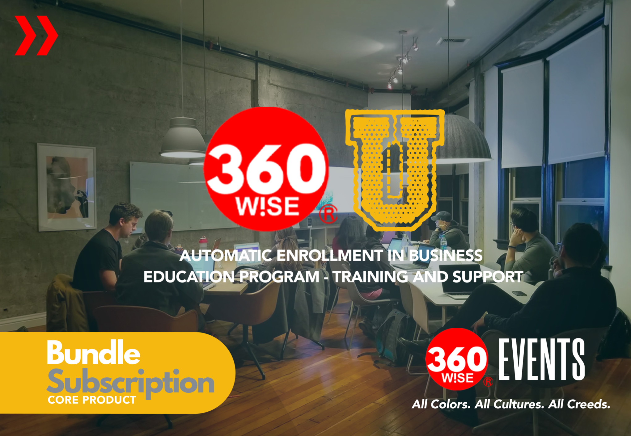 360WiSE "U" Enrollment in Business Education Program, Training and Support