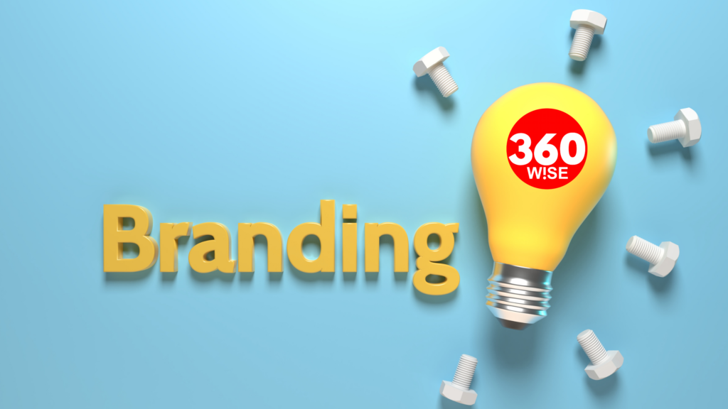 The Role of Branding in Building Trust - 360WiSE