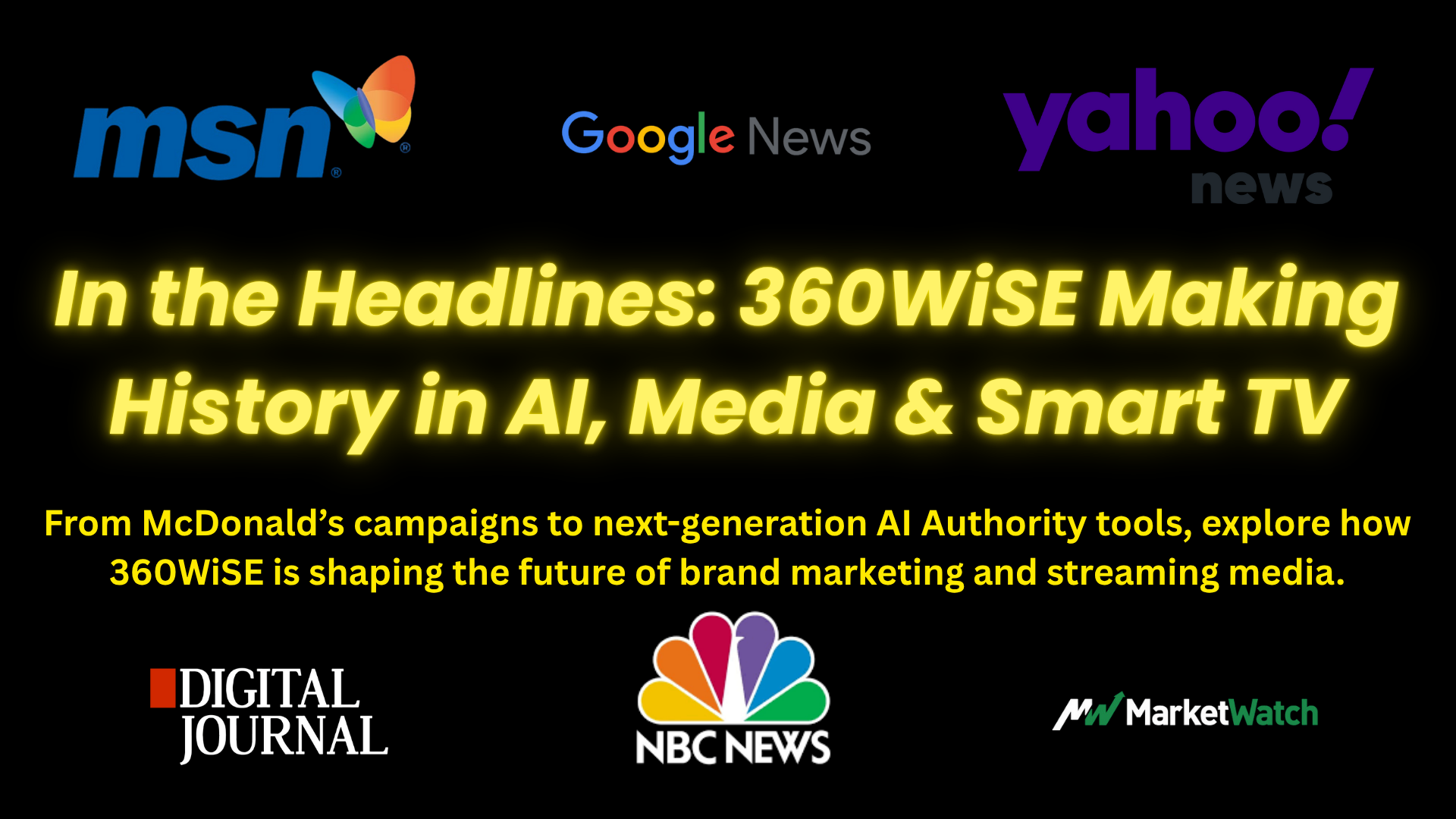 In the Headlines 360WiSE Making History in AI, Media & Smart TV (1) In the Headlines 360WiSE Making History in AI, Media & Smart TV